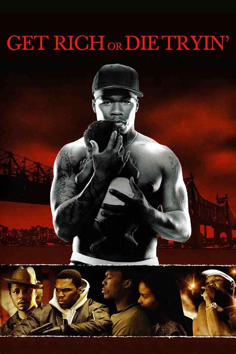 Get Rich or Die Tryin' .